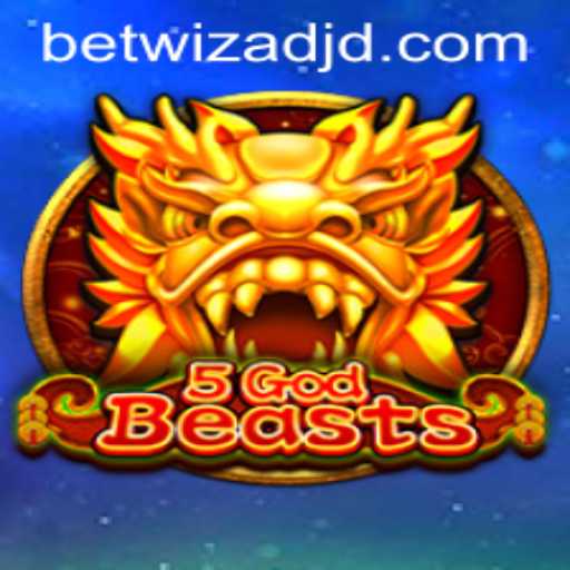 Unveiling the Magic of 5GodBeasts: A Thrilling Adventure with Betwizad